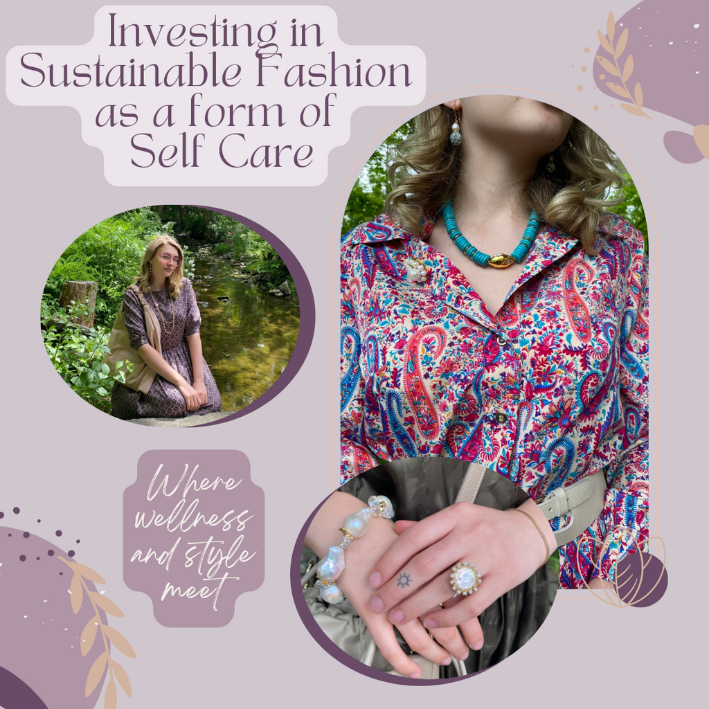 Sustainable Fashion As A Form of Self Care