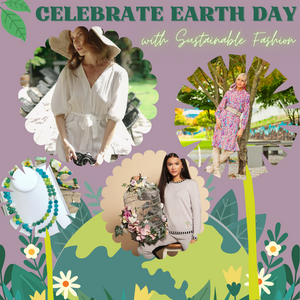Celebrate Earth Day With Sustainable Fashion